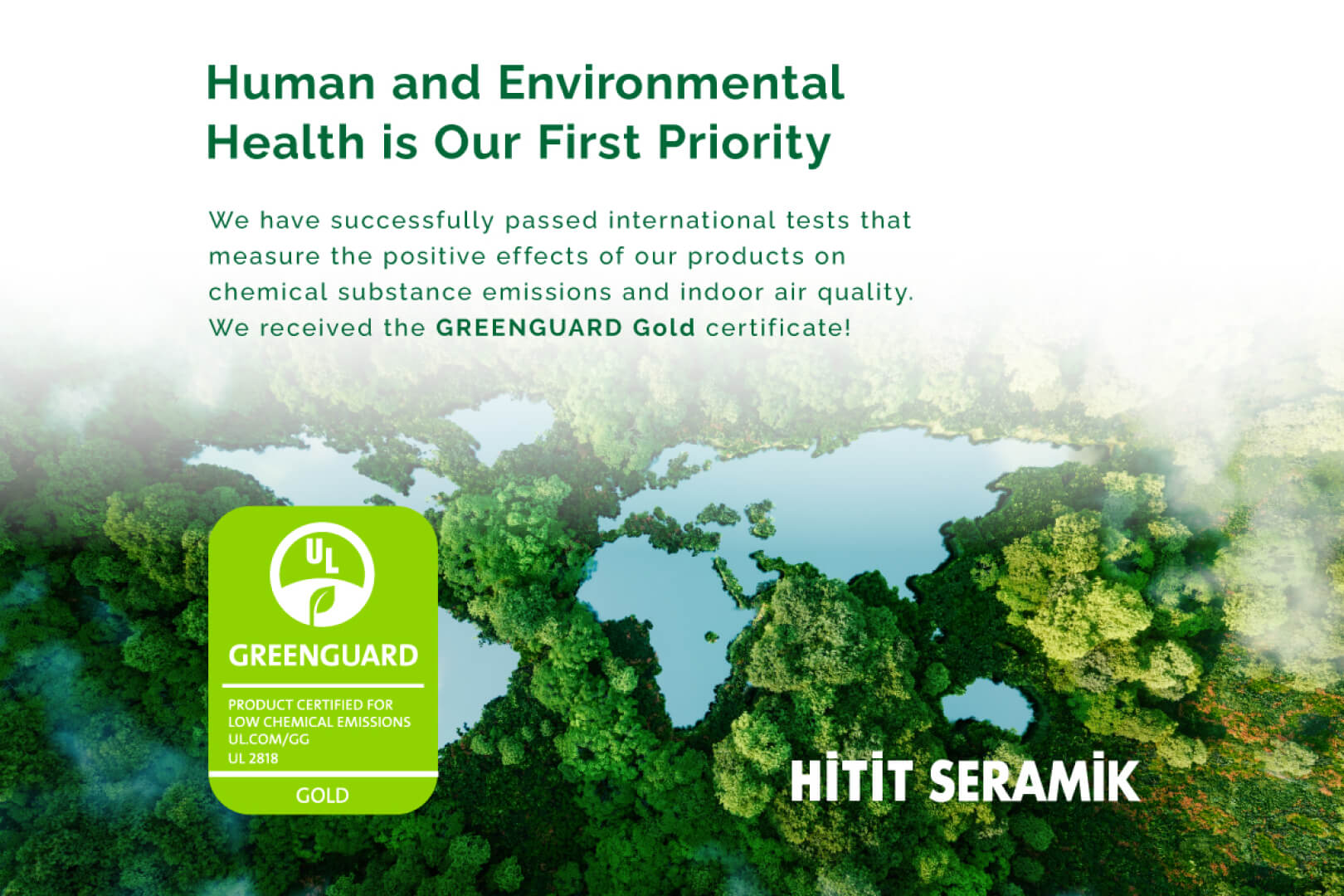 As Hitit Seramik, we received our GREENGUARD Gold Certificate!